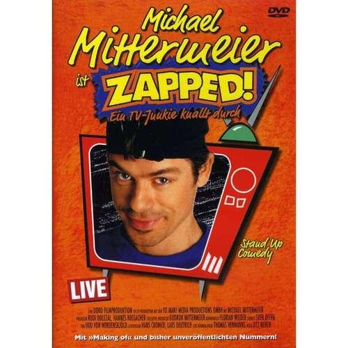 Michael Mittermeier - Zapped
