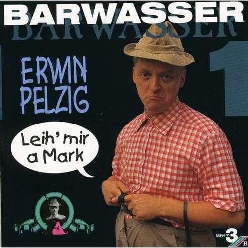 Erwin Pelzig - Barwasser 1
