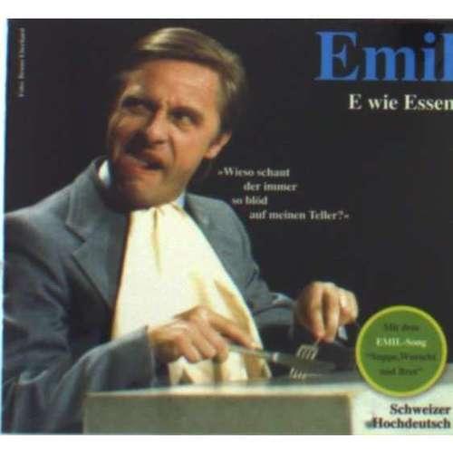 Emil Steinberger - E wie Essen