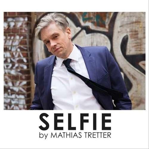 Mathias Tretter - Selfie