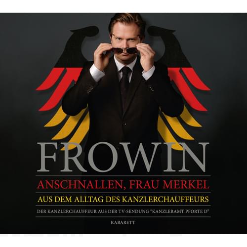 Michael Frowin - Anschnallen, Frau Merkel