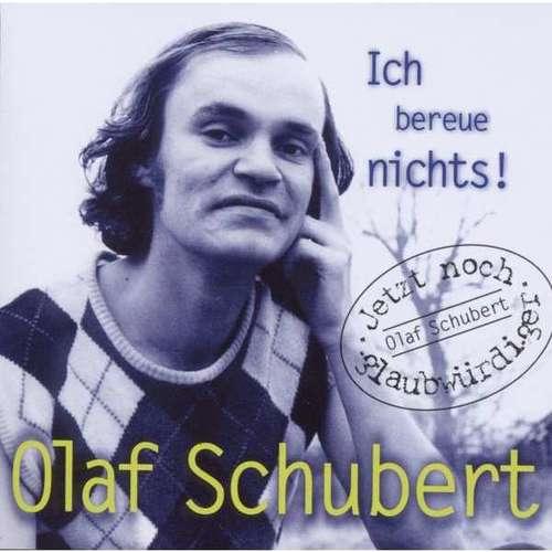 Olaf Schubert - Ich bereue nichts