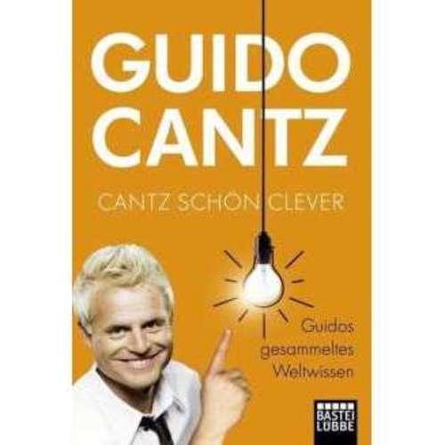 Guido Cantz - Cantz schön clever