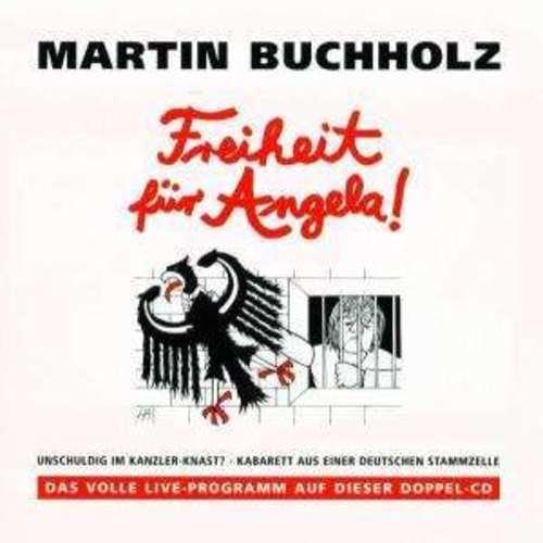 Martin Buchholz - Freiheit für Angela
