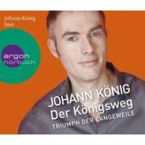 Johann König - Der Königsweg