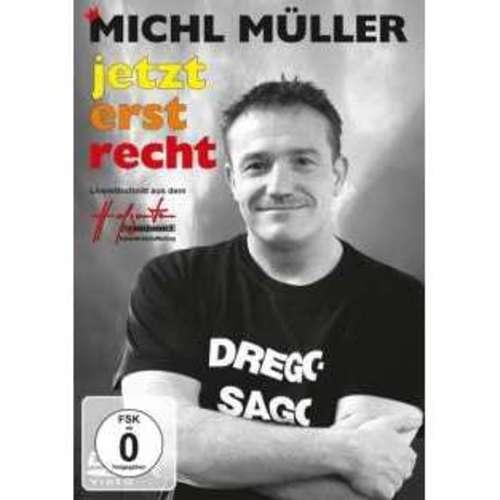 Michl Müller - Jetzt erst recht