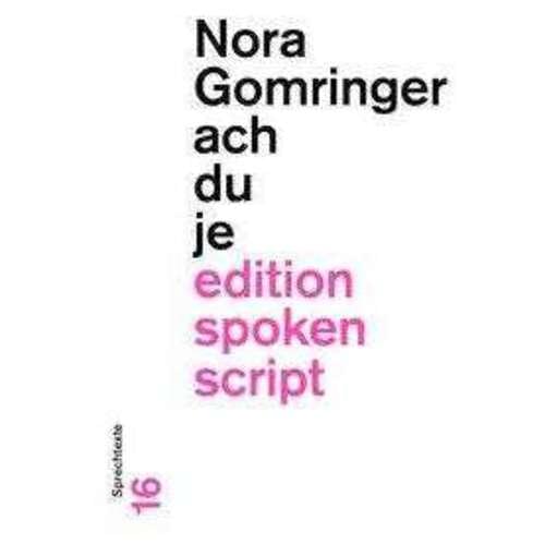 Nora Gomringer - achduje