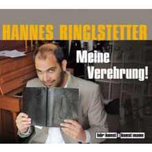 Hannes Ringelstetter - Meine Verehrung