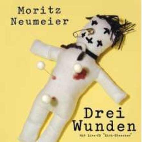 Moritz Neumeier - Drei Wunden