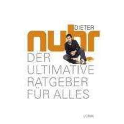 Dieter Nuhr - Der ultimative Ratgeber für alles