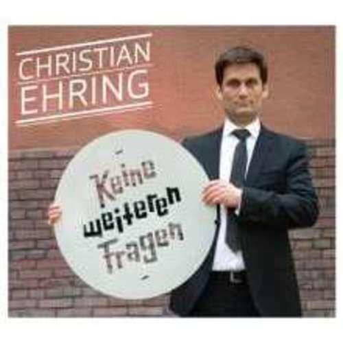 Christian Ehring - Keine weiteren Fragen