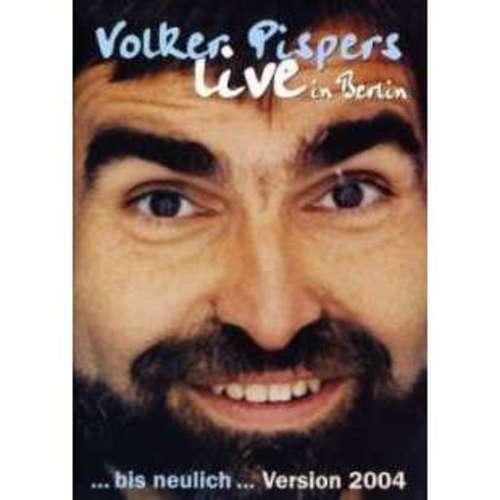 Volker Pispers - ... bis neulich 2004