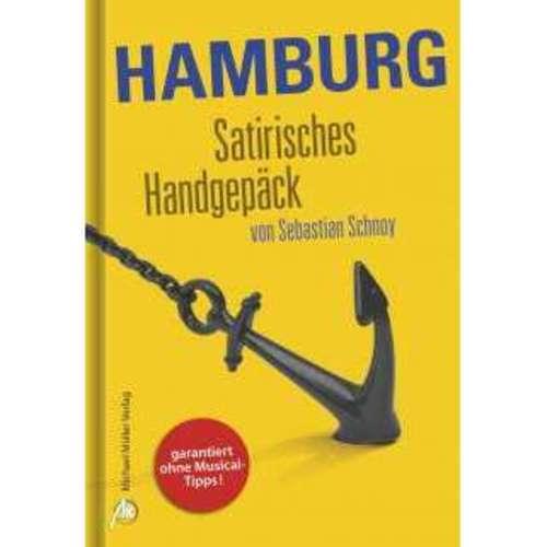 Sebastian Schnoy - Hamburg - Satirisches Handgepäck
