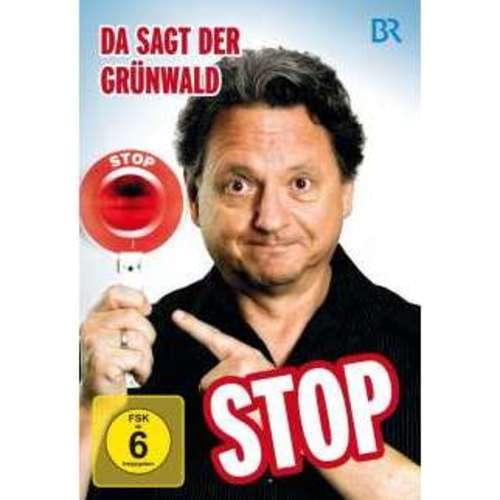 Günter Grünwald - Da sagt der Grünwald Stop