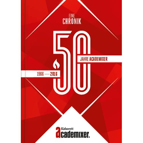 Leipziger Academixer - 50 Jahre Eine Chronik