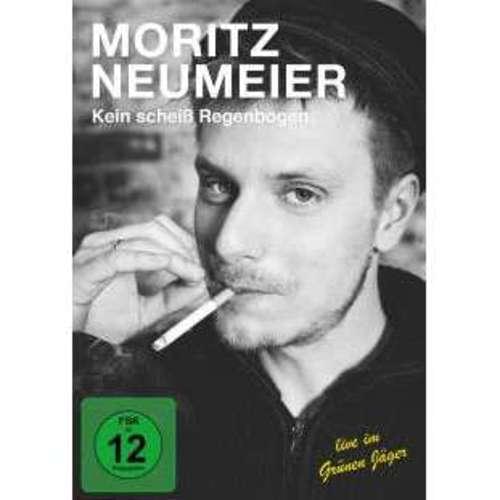 Moritz Neumeier - Kein scheiß Regenbogen