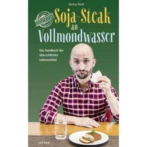 Markus Barth - Soja-Steak an Vollmondwasser