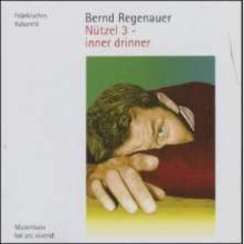 Bernd Regenauer - Nützel 3 - inner drinner