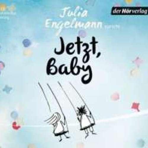 Julia Engelmann - Jetzt, Baby