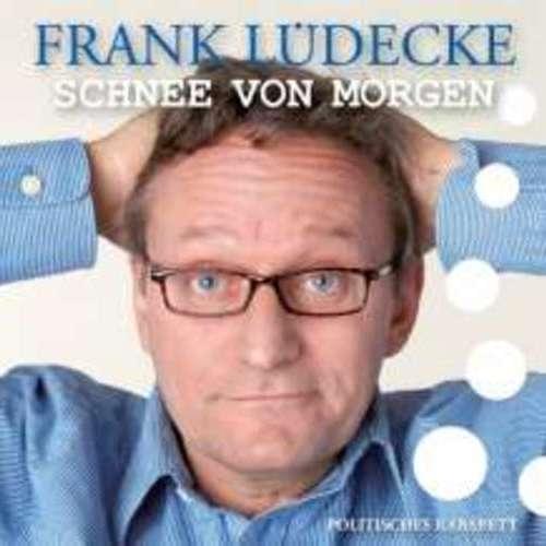 Frank Lüdecke - Schnee von morgen