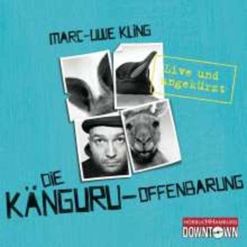Marc-Uwe Kling - Die Känguru-Offenbarung
