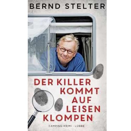 Bernd Stelter - Der Killer kommt auf leisen Klompen