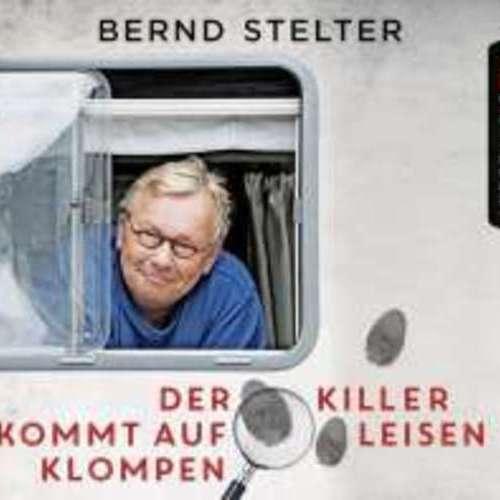 Bernd Stelter - Der Killer kommt auf leisen Klompen