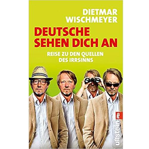 Dietmar Wischmeyer - Deutsche sehen dich an