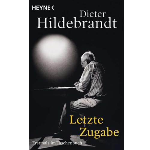 Dieter Hildebrandt - Letzte Zugabe