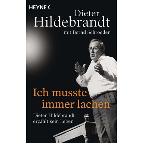 Dieter Hildebrandt - Ich musste immer lachen