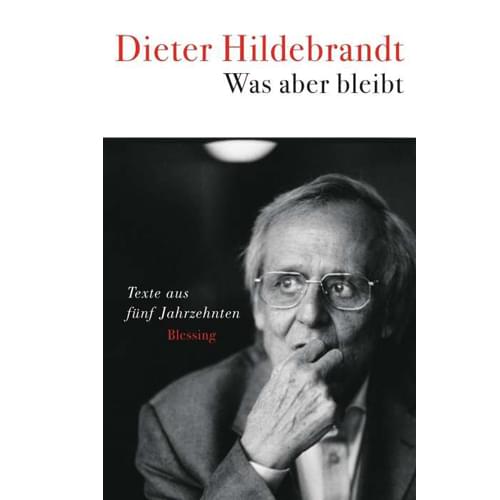 Dieter Hildebrandt - Was aber bleibt