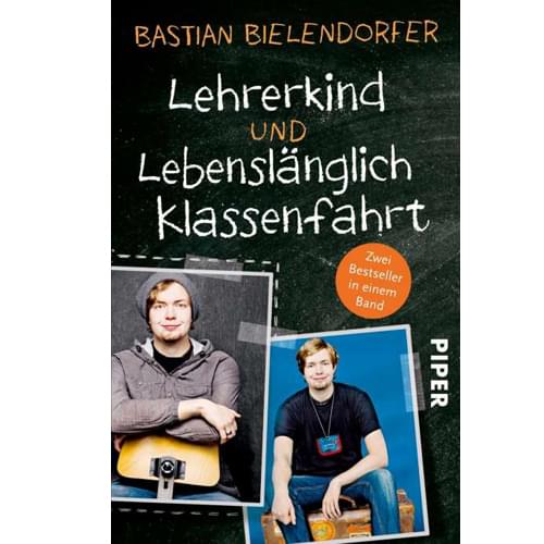 Bastian Bieledorfer - Lehrerkind und Lebenslänglich Klassenfahrt