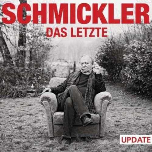 Wilfried Schmickler - Das Letzte UPDATE!
