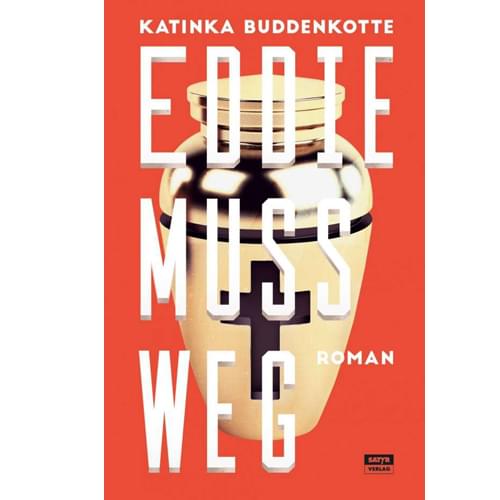 Katinka Buddenkotte - Eddie mus weg