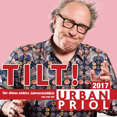 Urban Priol - Tilt 2017