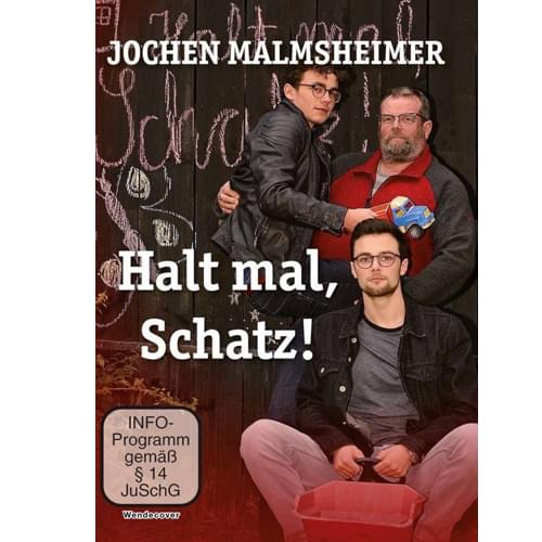 Jochen Malmsheimer - Halt mal, Schatz